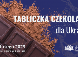 Tabliczka czekolady dla Ukrainy-akcja społeczna